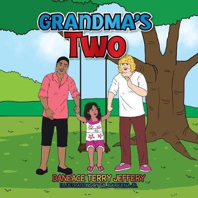 Grandma's Two By Jeffery, Daneace Terry 9780999037638 (Paperback)
