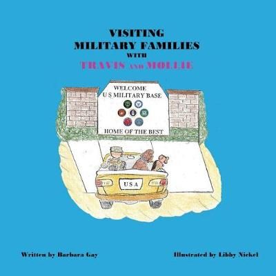 Visiting Military Families With Travis and Mollie 9780999047156