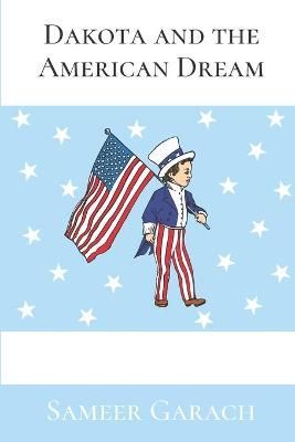Dakota and the American Dream By Garach 9780999057469 (Paperback)