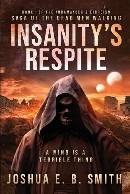 Insanity's Respite By Smith 9780999059050 (Paperback)