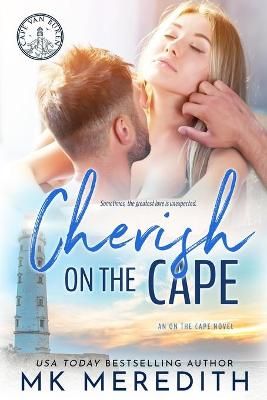 Cherish on the Cape By Mk Meredith 9780999085455 (Paperback)