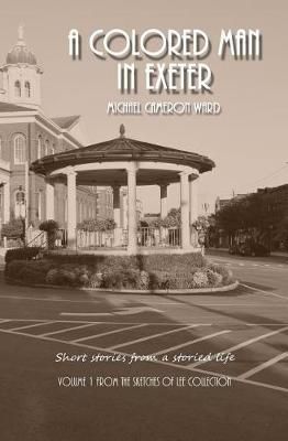 Colored Man in Exeter By Ward 9780999094204 (Paperback)