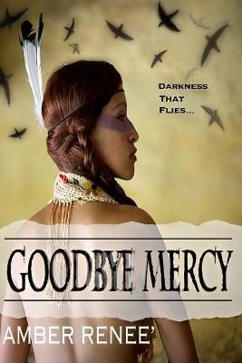 GoodBye Mercy By Amber Renee' (author), Cynthia Dean (illustrator)