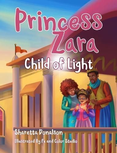 Princess Zara, Child of Light 9780999120385 (Hardback)