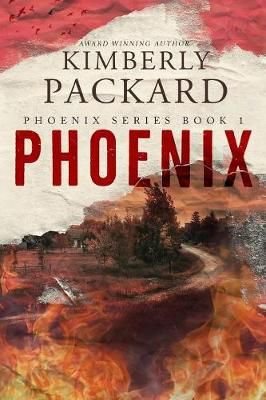 Phoenix By Packard, Kimberly 9780999201503 (Paperback)