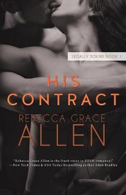 His Contract By Rebecca Grace Allen 9780999206669 (Paperback)