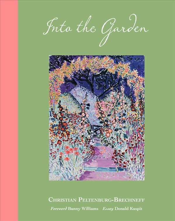 Into the Garden By Christian Peltenburg-Brechneff 9780999243046