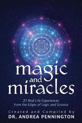 Magic and Miracles 9780999257982 (Paperback)