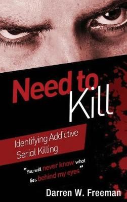 Need to Kill By Darren Freeman 9780999261903 (Hardback)