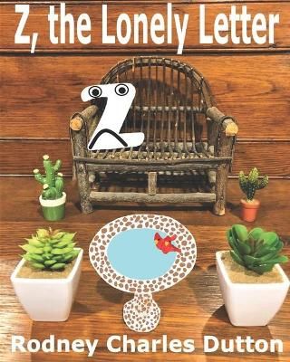 Z, the Lonely Letter 9780999333082 (Paperback)