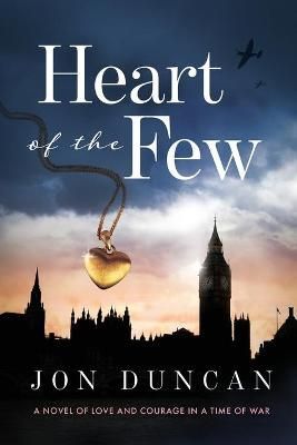 Heart of the Few By Duncan, Jon 9780999348604 (Paperback)