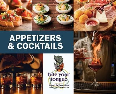 Appetizers & Cocktails - Bite Your Tongue By Clark, Martine ,