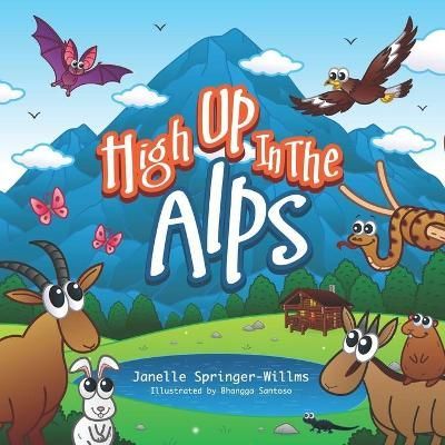 High Up in the Alps 9780999365359 (Paperback)