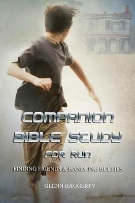 Companion Bible Study for Run By Glenn Haggerty 9780999399453