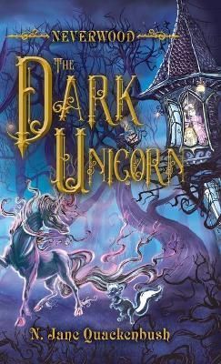 Dark Unicorn By Quackenbush 9780999434598 (Hardback)