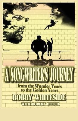 Songwriter's Journey By Whiteside 9780999467299 (Paperback)