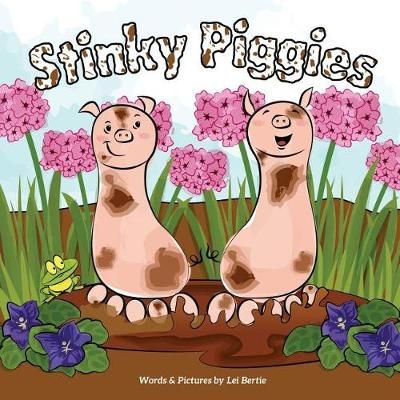 Stinky Piggies By Lei Bertie 9780999544709 (Paperback)
