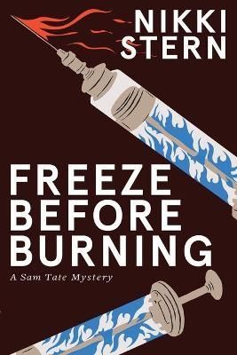 Freeze Before Burning By Stern 9780999548769 (Paperback)