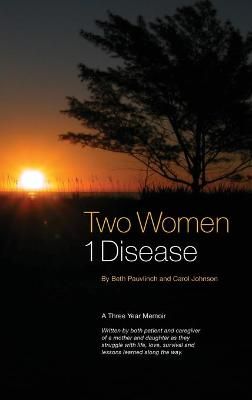 Two Women 1 Disease By Pauvlinch 9780999559017 (Hardback)