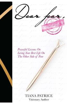 Dear Fear, Volume 4 By Monique Danzey, Cynthia Farmer, Keekee Lennay