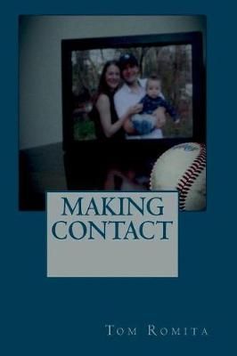Making Contact By Romita, Tom 9780999592847 (Paperback)