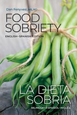 Food Sobriety Dual Language By Dan Fenyvesi 9780999593486 (Paperback)