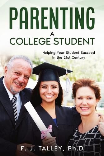 Parenting a College Student By Talley 9780999601259 (Paperback)