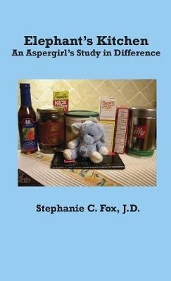Elephant's Kitchen - An Aspergirl's Study in Difference By Fox