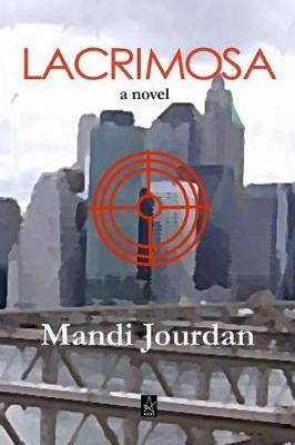 Lacrimosa By Jourdan 9780999645116 (Paperback)
