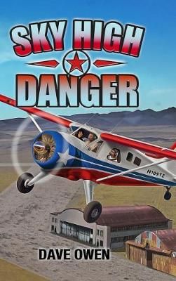 Sky High Danger By Owen, Dave 9780999645314 (Hardback)
