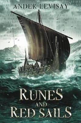 Runes and Red Sails By Ander Levisay 9780999656914 (Paperback)
