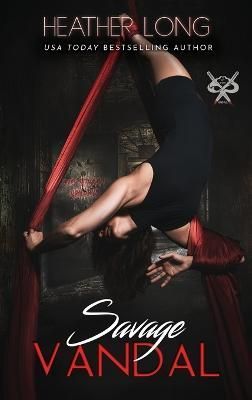 Savage Vandal By Heather Long 9780999674154 (Hardback)
