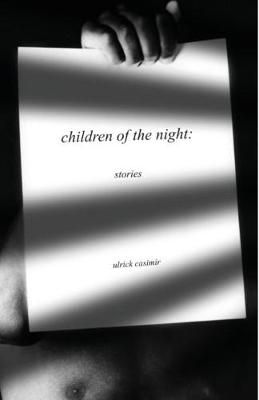 Children of the Night By Casimir 9780999686928 (Paperback)