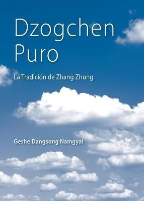Dzogchen Puro By Dangsong Namgyal 9780999689837 (Paperback)