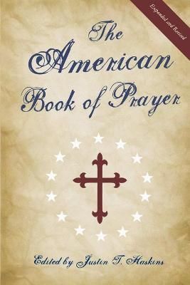 American Book of Prayer By Justin Haskins 9780999735510 (Paperback)