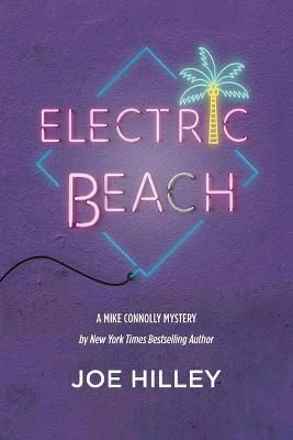 Electric Beach By Joe Hilley 9780999781395 (Paperback)
