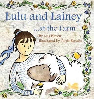 Lulu and Lainey ... At the Farm 9780999809938 (Hardback)