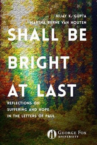 Shall Be Bright at Last By Gupta 9780999829240 (Paperback)