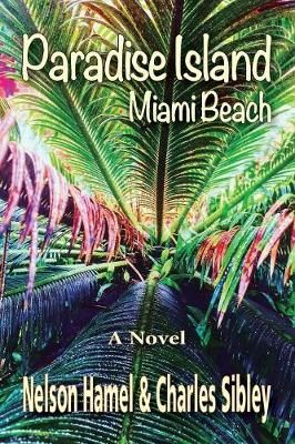 Paradise Island By Nelson Hamel 9780999830031 (Paperback)