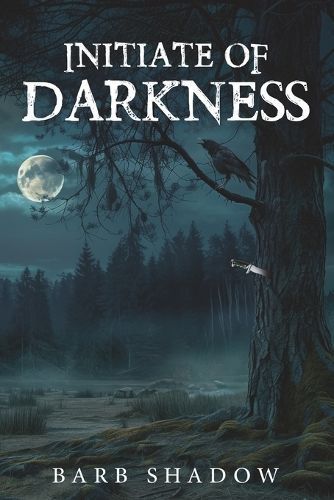 Initiate of Darkness By Shadow 9780999837498 (Paperback)