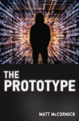 The Prototype By Matt McCormick 9780999848807 (Paperback)