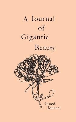 Journal of Gigantic Beauty By Saint-Michel 9780999902059 (Paperback)