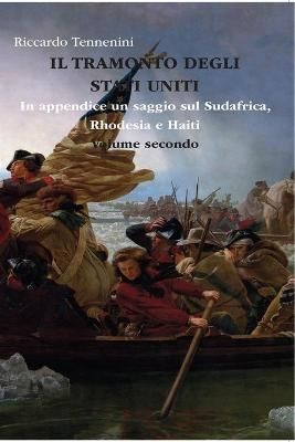 Tramonto degli Stati Uniti - Volume II By Tennenini 9781008908277