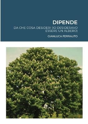 Dipende By Ferrauto 9781008920873 (Paperback)