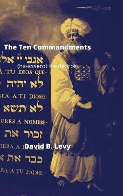 Ten Commandments (Ha-asserot ha-debrot) By Levy 9781008921306