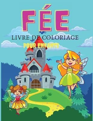F?e Livre de coloriage pour enfants By Deeasy B 9781008924475