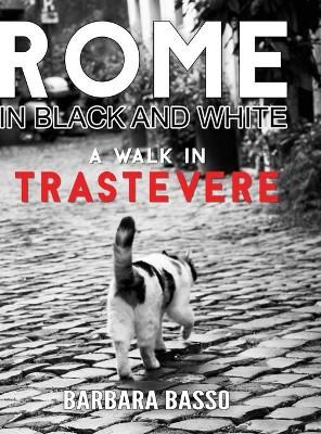 Rome in Black and White By Basso 9781008962316 (Hardback)