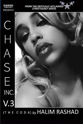 Chase Inc. V.3 (The Coda): From the Streetology Series 9781008973275