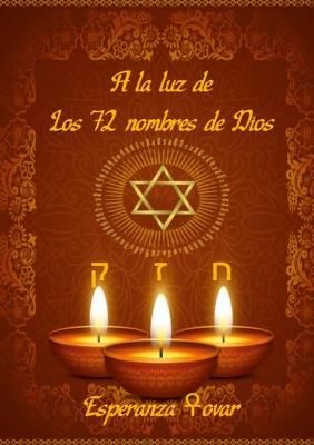 la luz de los 72 Nombres de Dios By Tovar Moratalla 9781008978034