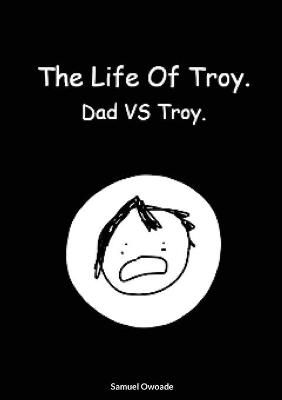life of Troy By Owoade 9781008984929 (Paperback)